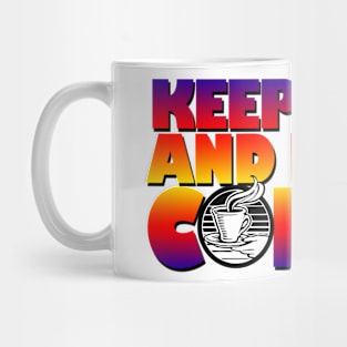 Keep calm and drink coffee Mug